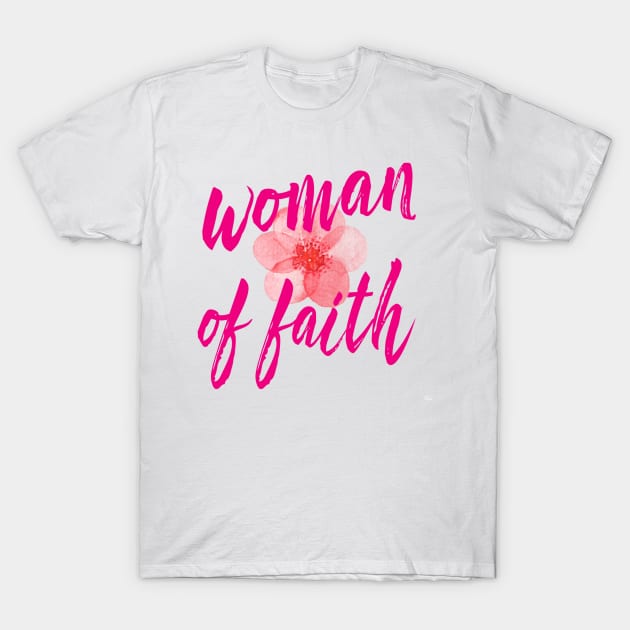 Woman Of Faith - Christian T-Shirt by ChristianShirtsStudios